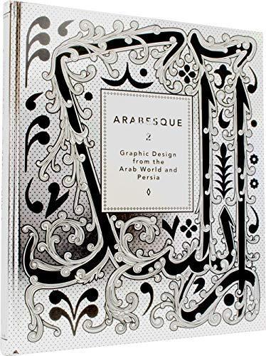 Arabesque: 2: Graphic Design from the Arab World and Persia