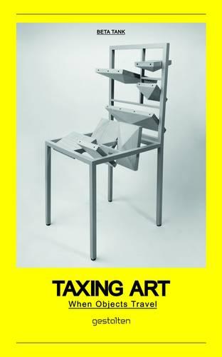 Taxing Art: When Objects Travel (Paperback)