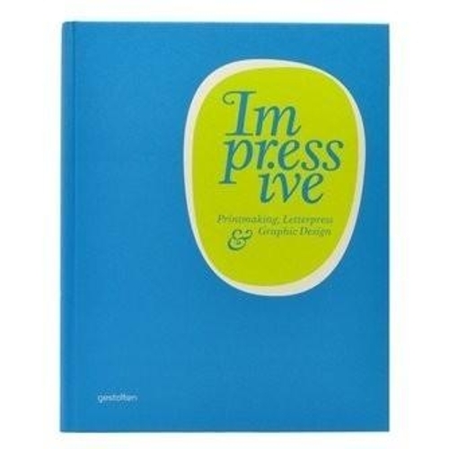 Impressive: Printmaking, Letterpress and Graphic Design (Paperback)