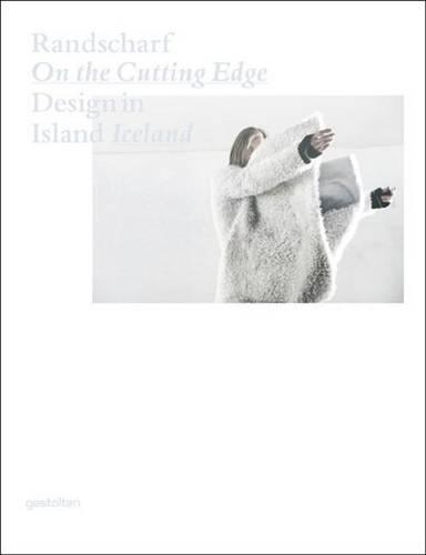 Randscharf On the Cutting Edge: Design in Island Iceland (Hardback)