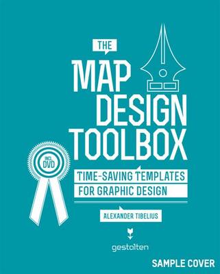 The Map Design Toolbox: Time-Saving Templates for Graphic Design (Paperback)