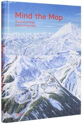 Mind the Map: Creative Mapmakingand Cartography (Hardback)