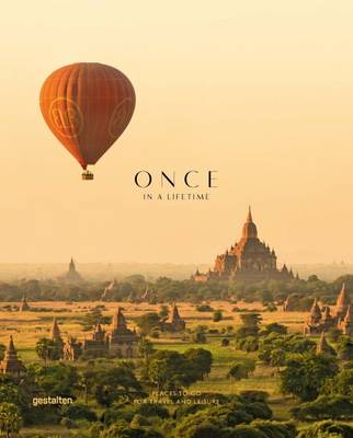 Once in a Lifetime: Places to Go for Travel and Leisure: Vol. 2 (Hardback)