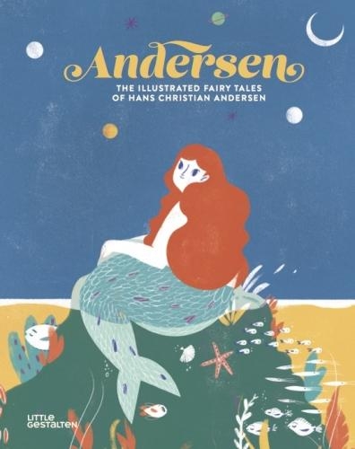 Andersen: The Illustrated Fairy Tales of Hans Christian Andersen (Hardback)
