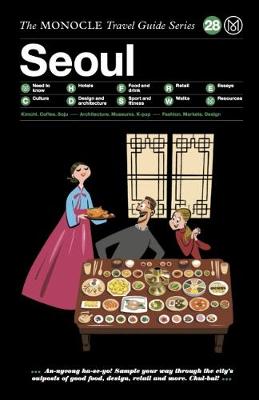 Seoul: The Monocle Travel Guide Series (Hardback)