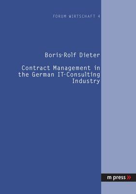 Contract Management in the German IT-consulting Industry (Paperback)