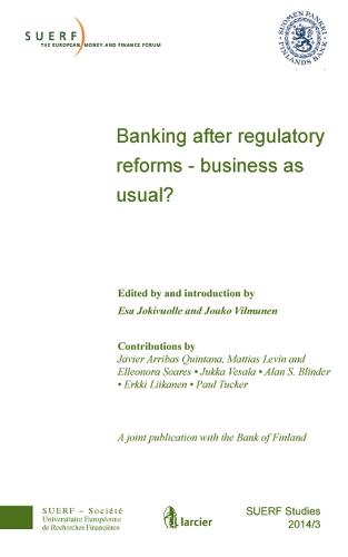 Banking After Regulatory Reforms - Business as Usual?: SUERF Study 2014/3 - SUERF-Studies (Paperback)