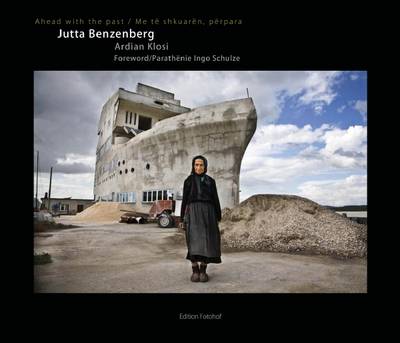 Jutta Benzenberg: Ahead with the Past (Hardback)