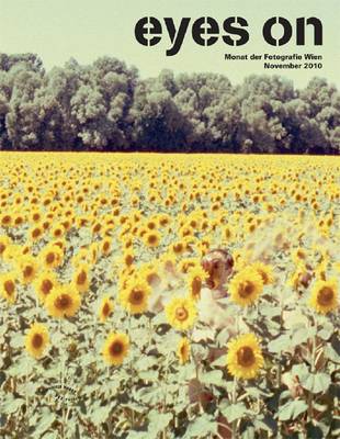 Monat Der Fotografie Wien 2010: Eyes on (Paperback)