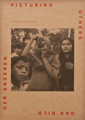 Vera Brandner - Picturing Others (Paperback)