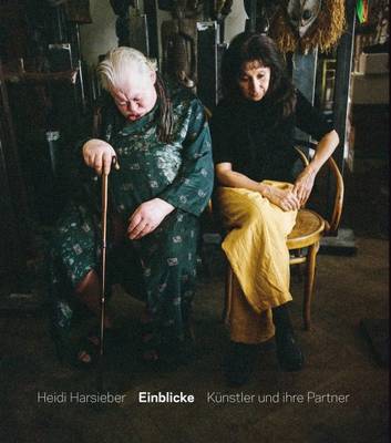 Heidi Harsieber - Einblicke. Kunstler Und Ihre Partner (Hardback)