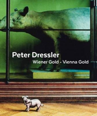 Peter Dressler - Vienna Gold (Hardback)