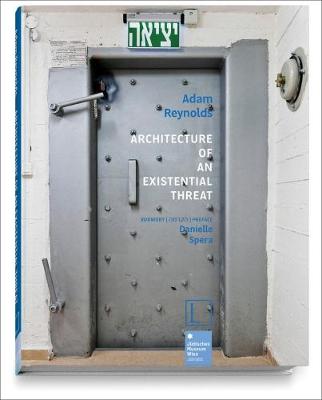 Architecture of an Existential Threat (Hardback)