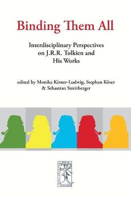 Binding Them All: Interdisciplinary Perspectives on J.R.R. Tolkien and His Works - Cormare 37 (Paperback)