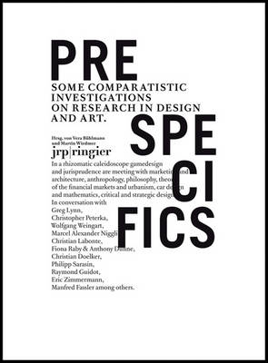 Pre-specifics: Some Comparatistic Investigations on Research in Design and Art (Paperback)