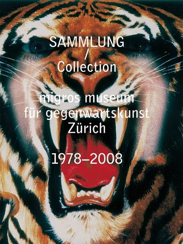 Migros Museum Fur Gegenwartskunst: Collection 1978-2008 (Hardback)