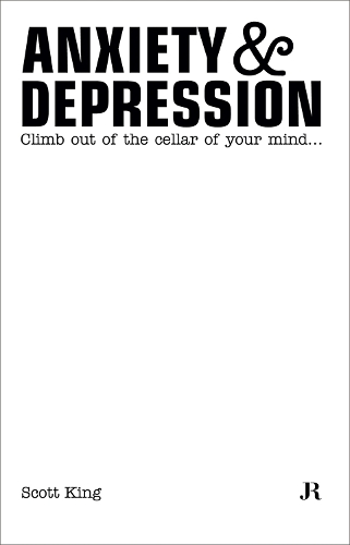 Scott King: Anxiety and Depression (Paperback)