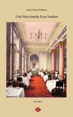 Und Nero Kraulte Evas Nacken (Paperback)