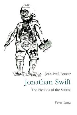 Jonathan Swift: The Fictions of Satirist - From Parody to Vision (Paperback)