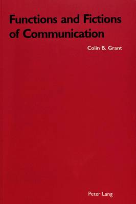 Functions and Fictions of Communication (Paperback)