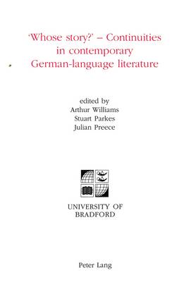 'Whose Story?': Continuities in Contemporary German-Language Literature (Paperback)