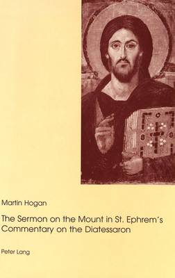 "The Sermon on the Mount in St.Ephrem's Commentary on the Diatessaron (Paperback)