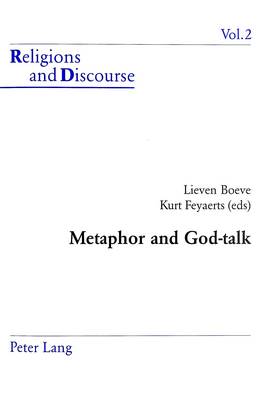 Metaphor and God-talk - Religion & Discourse v. 2 (Paperback)