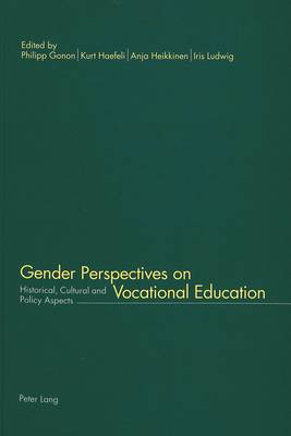 Gender Perspectives on Vocational Education: Historical, Cultural and Policy Aspects (Paperback)