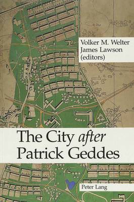 The City After Patrick Geddes (Paperback)