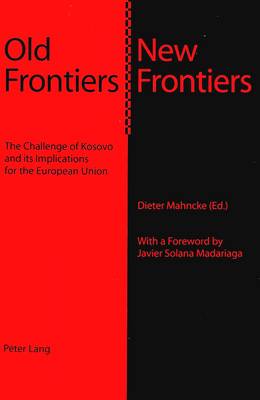 Old Frontiers - New Frontiers (Paperback)