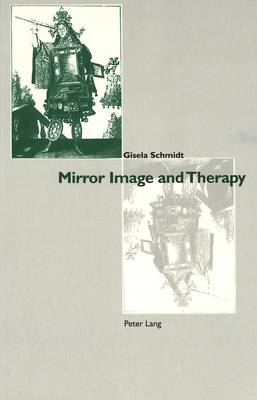 Mirror Image and Therapy (Paperback)