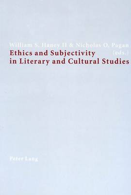 Ethics and Subjectivity in Literary and Cultural Studies (Paperback)