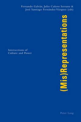 (Mis)Representations: Intersections of Culture and Power (Paperback)