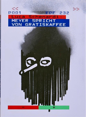 Luca Schenardi: Meyer Spricht Von Gratiskaffee (Meyer Calls It Free Coffee) (Paperback)