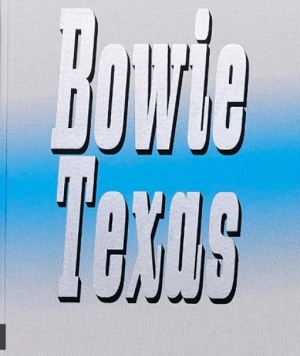 Bowie Texas (Hardback)