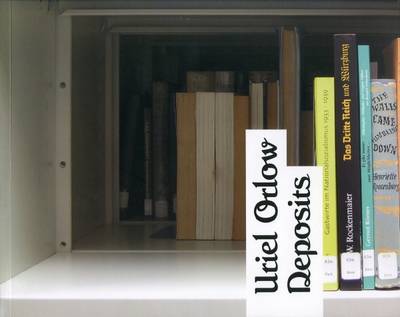 Uriel Orlow: Deposits (Paperback)