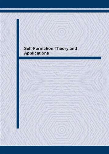Self-formation Theory and Applications: 6th International Conference - Solid State Phenomena v. 97-98 (Paperback)