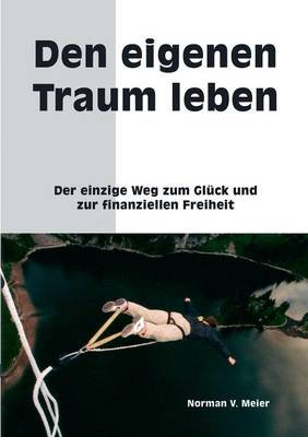 Den Eigenen Traum Leben (Paperback)
