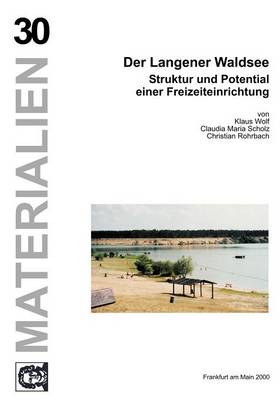 Der Langener Waldsee - Band 30 (Paperback)