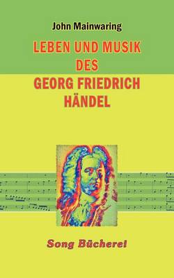 Leben Und Musik Des Georg Friedrich H Ndel (Paperback)