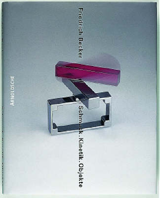 Friedrich Becker: Kinetic Jewellery (Paperback)