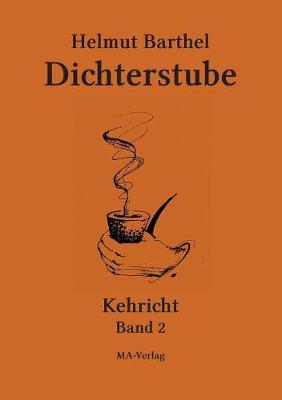 Dichterstube - Kehricht Band 2 (Paperback)