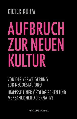 Aufbruch Zur Neuen Kultur (Paperback)