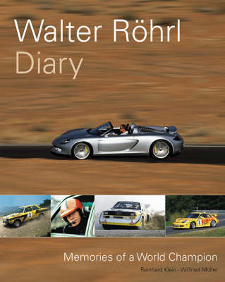 Walter Rohrl Diary: Memories of a World Champion (Hardback)