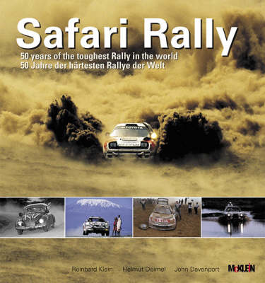 Safari Rally: 50 Years of the Toughest Rally in the World (Hardback)