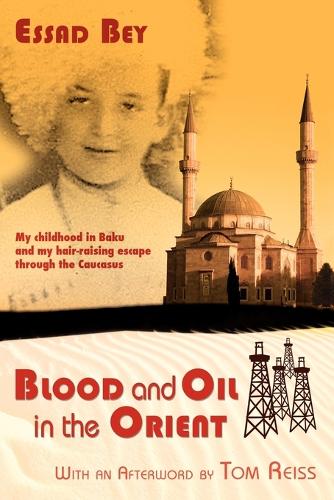 Blood and Oil in the Orient (Paperback)