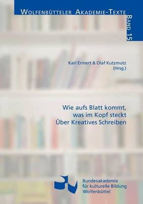 Wie Aufs Blatt Kommt, Was Im Kopf Steckt (Paperback)