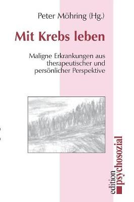 Mit Krebs Leben (Paperback)