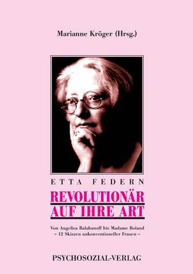 Revolutionar Auf Ihre Art (Paperback)