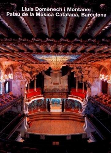 Lluis Domenech i Montaner, Palau de la Musica Catalana, Barcelona - Opus No. 8 (Hardback)